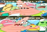 Push it somewhere else Patrick