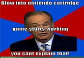 Bill O'Reilly You Can't Explain That