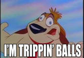 Tripping Balls