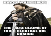 Imminent Ned / Brace Yourselves, X is Coming