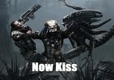 Now Kiss!