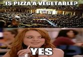 Pizza is a Vegetable