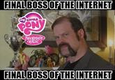 Final Boss of the Internet
