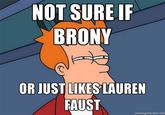 Futurama Fry / Not Sure If X