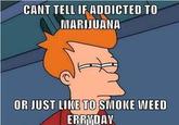 Smoke Weed Everyday