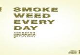 Smoke Weed Everyday
