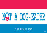 Obama the Eater of Dogs