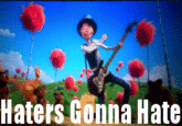 Haters Gonna Hate
