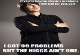 I Got 99 Problems But a Bitch Ain't One