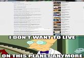 I Don't Want to Live on This Planet Anymore