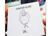Forever Alone