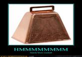 Needs More Cowbell