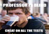Lazy College Senior