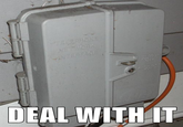 Deal With It