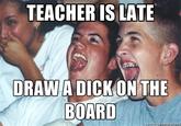 Immature High Schoolers