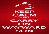 Keep Calm and Carry On