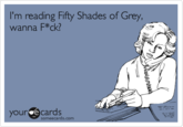 Fifty Shades of Grey