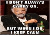 The Most Interesting Man in the World