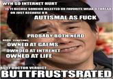 Butthurt