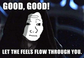 I Know That Feel Bro