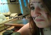 Bronycon Orgy