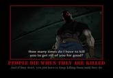 People Die If They Are Killed