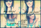 Hey Girls, Did You Know...