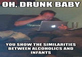 Drunk Baby