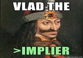 >Implying (Implying Implications)