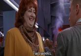 Two Weeks