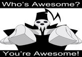Who's Awesome? You're Awesome! / Sos Groso, Sabelo!