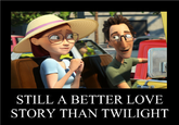 Still a Better Love Story than Twilight