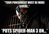 Your Punishment Must Be More Severe