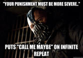 Your Punishment Must Be More Severe