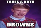 Bad Luck Brian