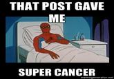 That Post Gave Me Cancer