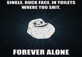 Forever Alone