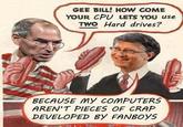 Gee Bill how come your mom﻿ lets you eat two wieners?