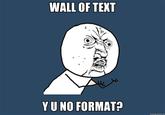 Wall of Text