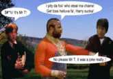 Mr. T vs. Everything