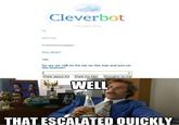 That Escalated Quickly