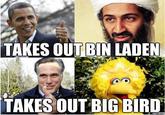 Fired Big Bird / Mitt Romney Hates Big Bird