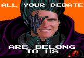 All Your Base Are Belong to Us