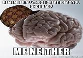 Scumbag Brain