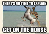 There's No Time To Explain