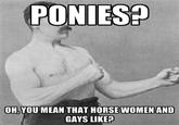 Overly Manly Man