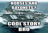 Horses and Bayonets