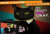 We're a Culture, Not a Costume