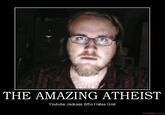 The Amazing Atheist