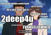 2deep4u